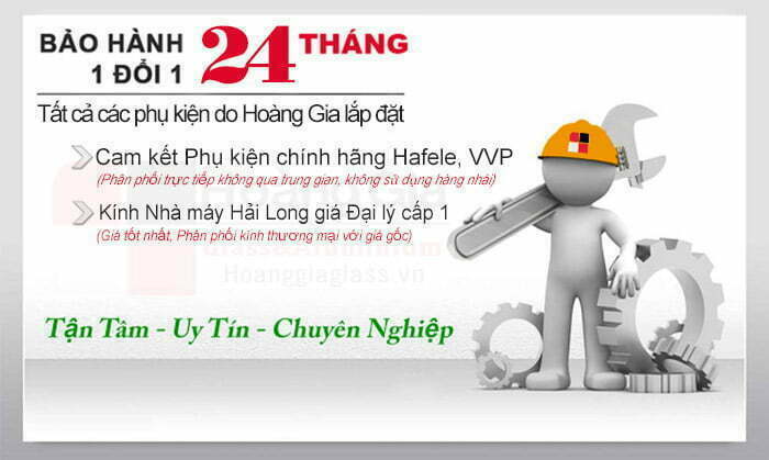 Bảo hành 24 tháng 1 đổi 1 đối với các sản phẩm kính do Hoàng Gia cung cấp và lắp đặt