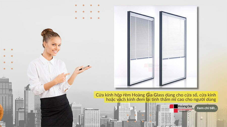Kính hộp có rèm giá rẻ lắp đặt bởi Hoanggiaglass.vn