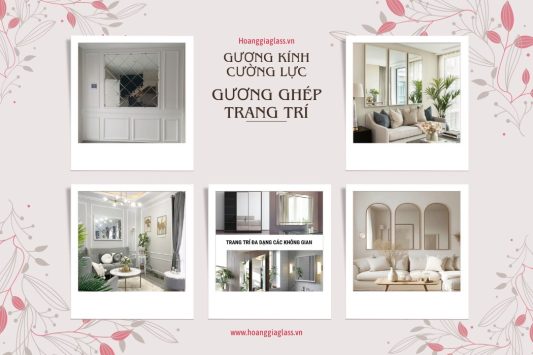 Gương kính cường lực gương ghép trang trí siêu đẹp cho nhà bạn