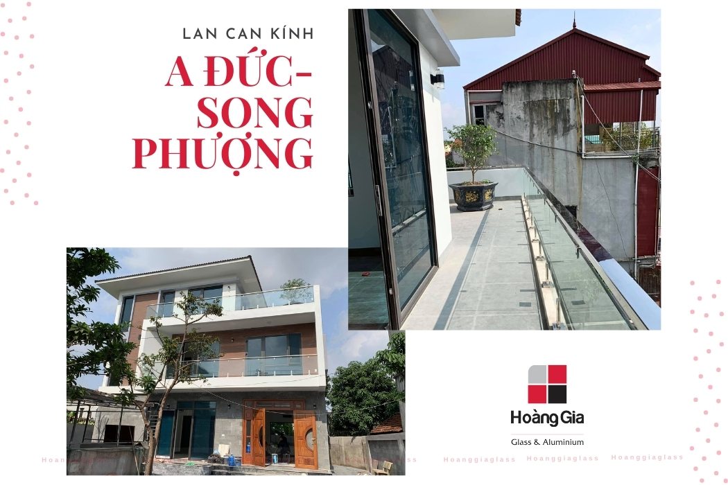 Công trình lan can kính a Đức Song Phượng